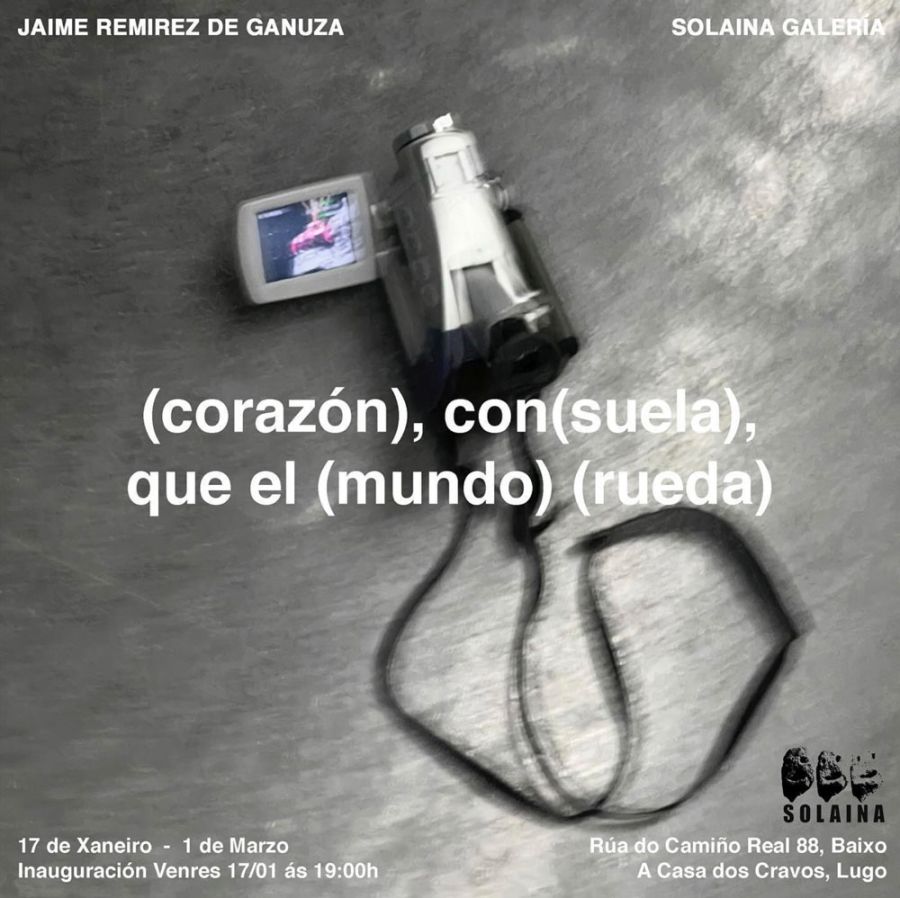 Inauguración - MOSTRA | “(Corazón), con(suela), que el (mundo) (rueda)” de Jaime Remírez de Ganuza