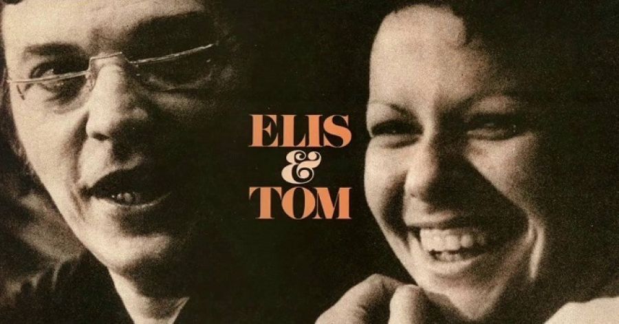 Elis & Tom - Só Tinha de Ser com Você, de Roberto de Oliveira e Jom Tob Azulay