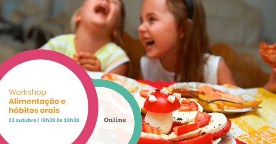 Workshop Alimentação e Hábitos Orais