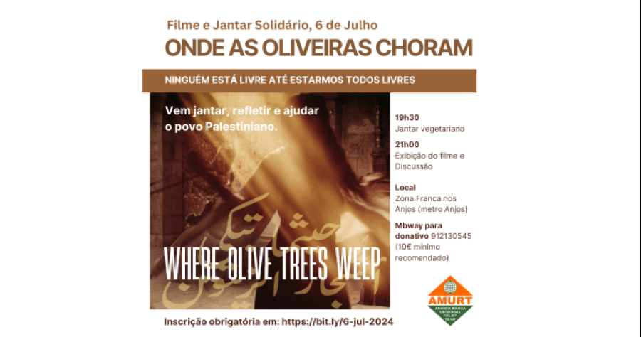 Jantar Solidário Apoio Palestina + Filme 'Onde as Oliveiras Choram'