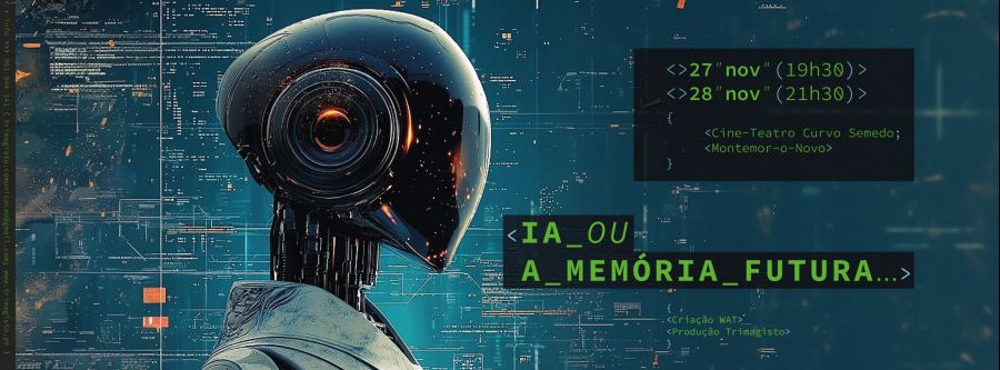 “IA ou A Memória Futura…”