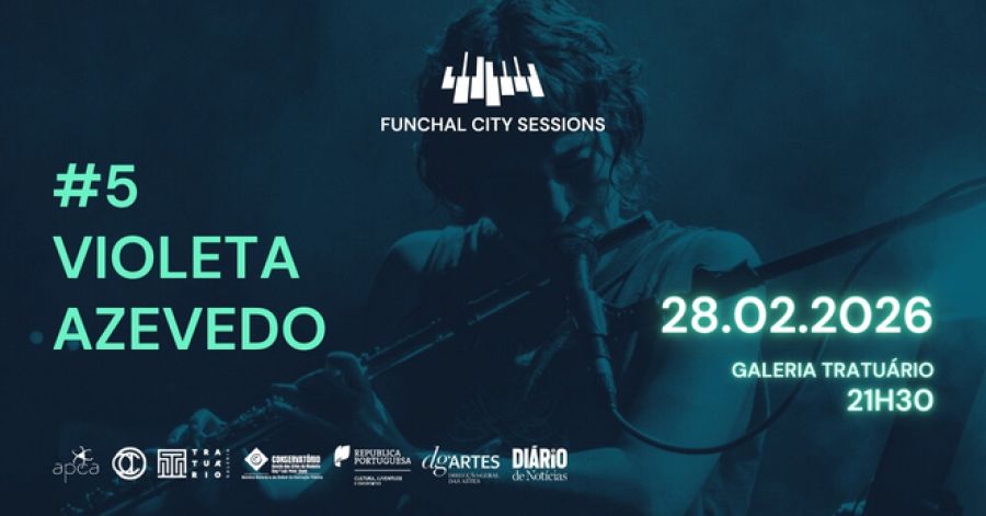 Funchal City Sessions #5 - Violeta Azevedo