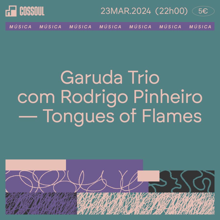 Garuda trio com Rodrigo Pinheiro - Tongues Of Flames 