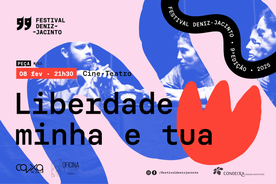 Liberdade minha e tua | Caixa de Palco & Oficina de Teatro de Condeixa