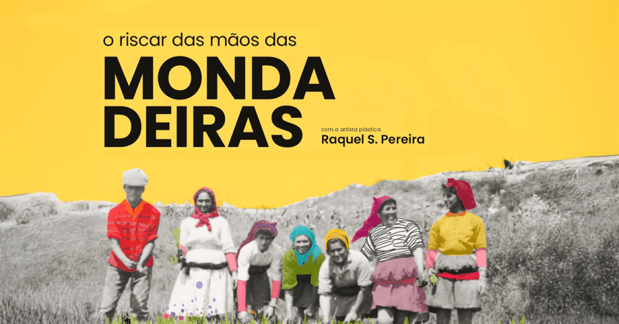 Oficina “O Riscar das mãos das Mondadeiras”