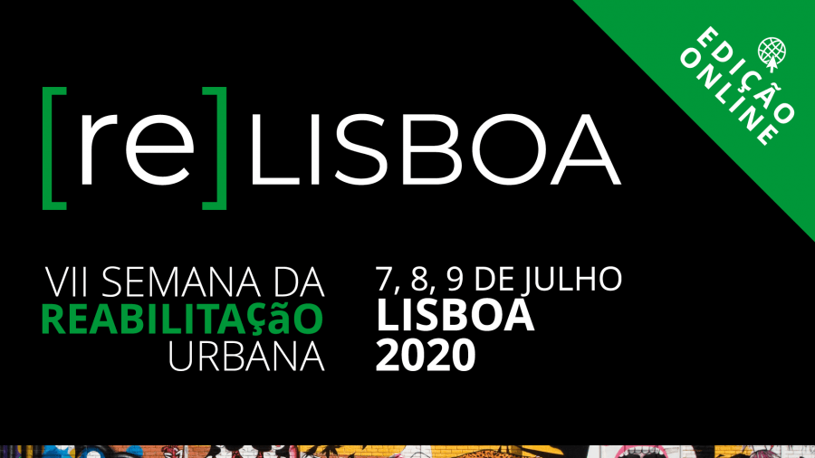 VII Semana da Reabilitação Urbana de Lisboa