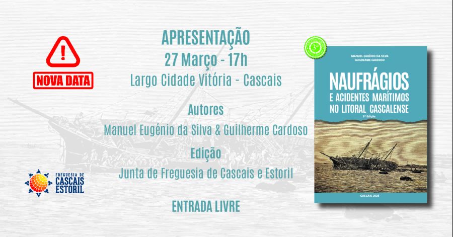 Apresentação da 3.ª Edição do Livro 'NAUFRÁGIOS e Acidentes Marítimos no Litoral Cascalense'