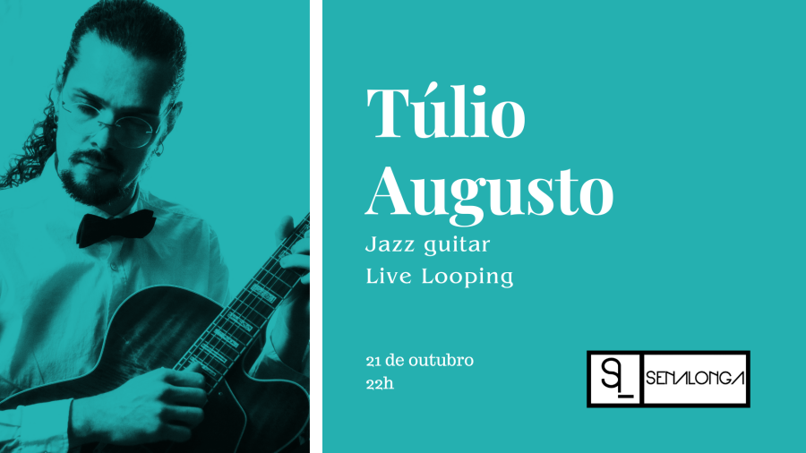 Túlio Augusto Jazz Guitar + Live Looping