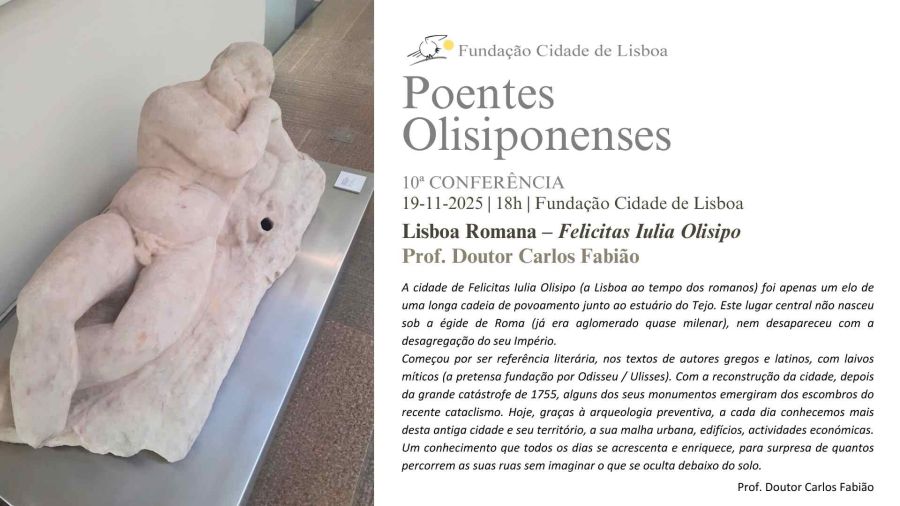 Ciclo Poentes Olisiponenses - Lisboa Romana - Felicitas Iulia Olisipo