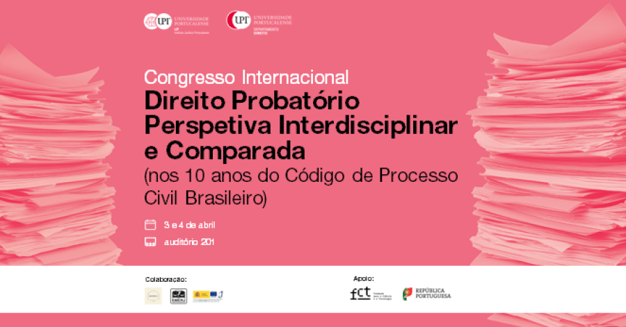 Congresso Internacional “Direito Probatório – Perspectiva Interdisciplinar e Comparada (nos 10 anos do Código de Processo Civil Brasileiro)”