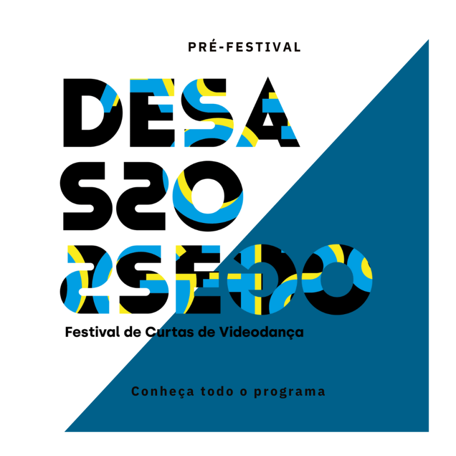 Pré-Desassossego - Oficinas de Edição de Vídeo, Movimento para Câmara e Som para Som