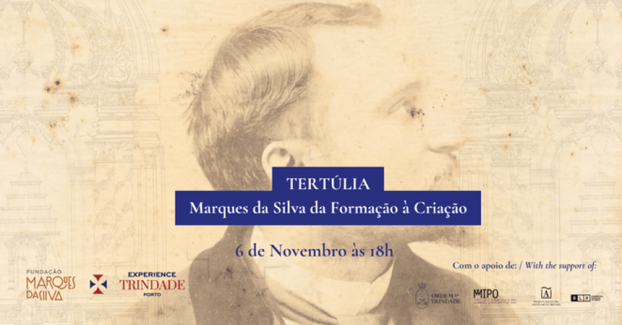 Tertúlia 'Marques da Silva, da Formação à Criação'