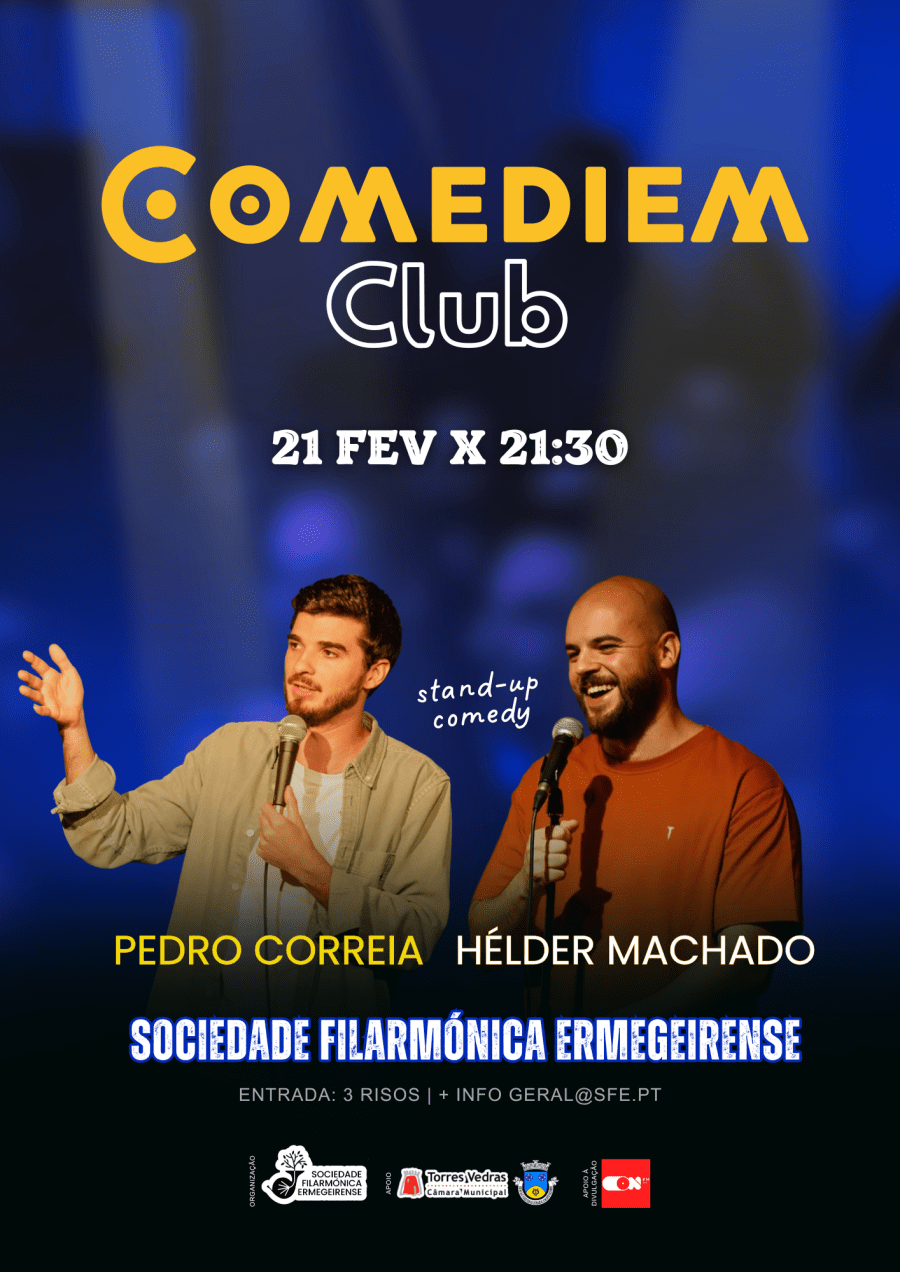 Comediem Club | Sociedade Filarmónica Ermegeirense, Torres Vedras