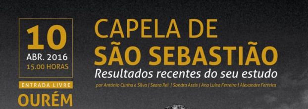 CAPELA DE SÃO SEBASTIÃO: RESULTADOS RECENTES DO SEU ESTUDO