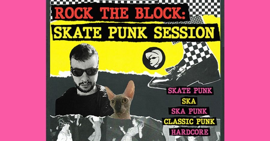 Rock The Block | Skate Punk Sessions 