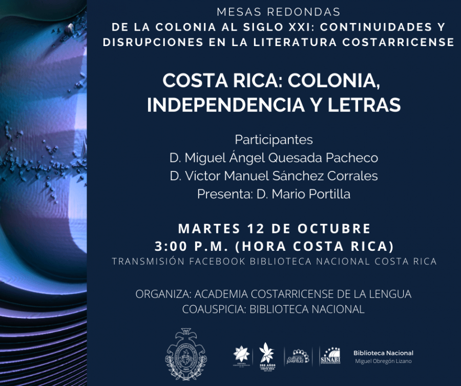 Mesa redonda. Costa Rica: colonia, independencia y letras