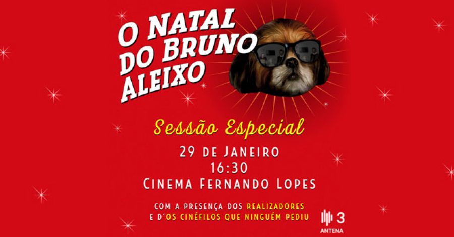 SESSÃO ESPECIAL 'O NATAL DO BRUNO ALEIXO', com a presença dos realizadores e Os Cinéfilos Que Ninguém Pediu