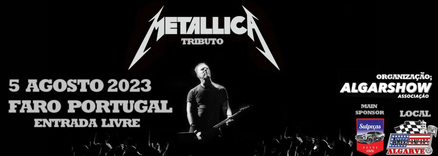 Metallica Tributo -F.E.A.R. -  Faro 5 Agosto 2023 - Americancars Algarve