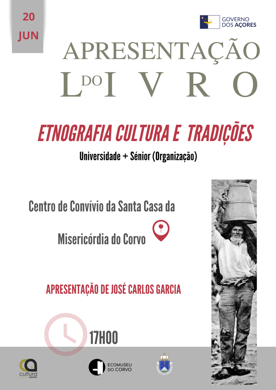 Apresentação do livro “Etnografia, Cultura e Tradições (Pico-Açores)”