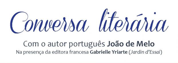 Conversa literária com João de Melo | Institut français du Portugal