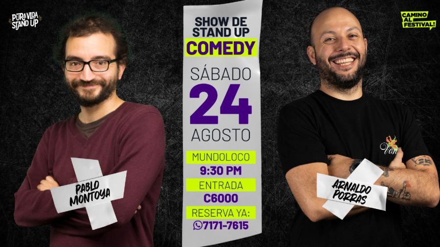 Especial de Stand Up Comedy, Pablo Montoya y Arnaldo Porras