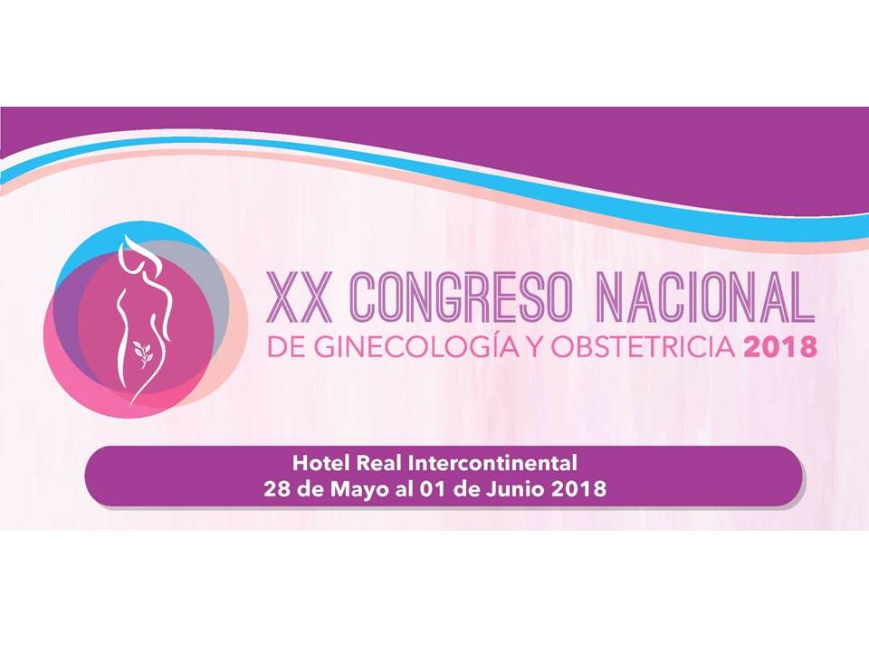 XX Congreso Nacional de Ginecología y Obstetricia 2018