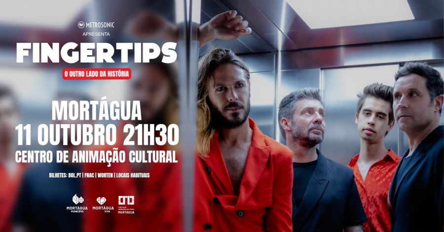 Fingertips | Centro de Animação Cultural de Mortágua