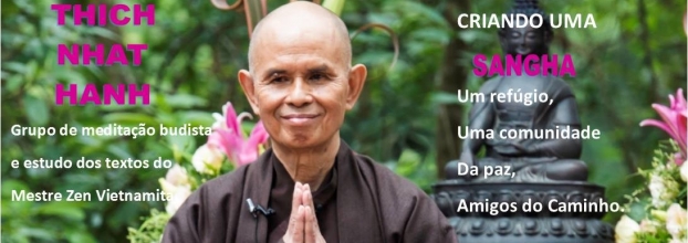 Sangha da Paz | Meditação & Budismo, Mestre Thich Nhat Hanh