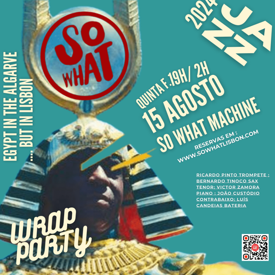 So what club apresenta egypt in the algarve …. but in lisbon,  Wrap Party, com So what Machine 