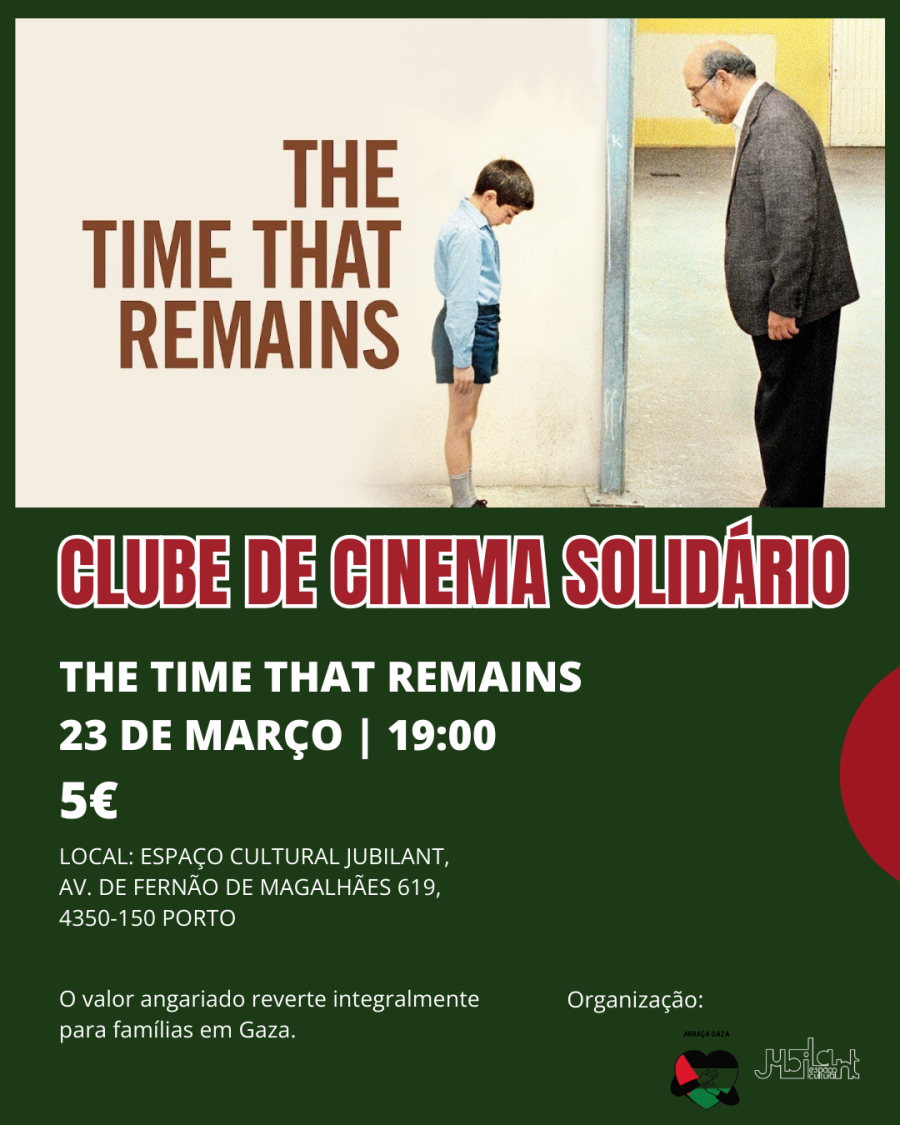 'The Time That Remains' - Clube de Cinema Solidário
