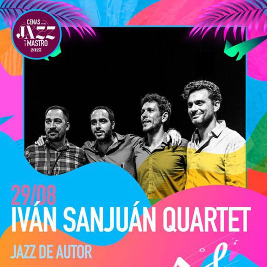 Iván Sanjuán Quartet | CENAS CON JAZZ EN EL MASTRO 2023
