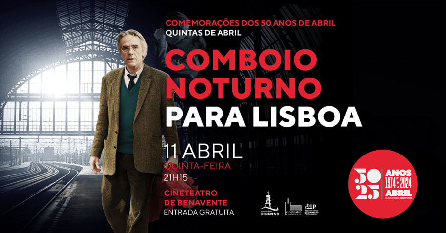 Quintas de Abril “Comboio Noturno para Lisboa”
