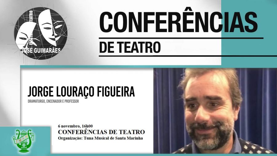 Conferências de Teatro - Jorge Louraço Figueira