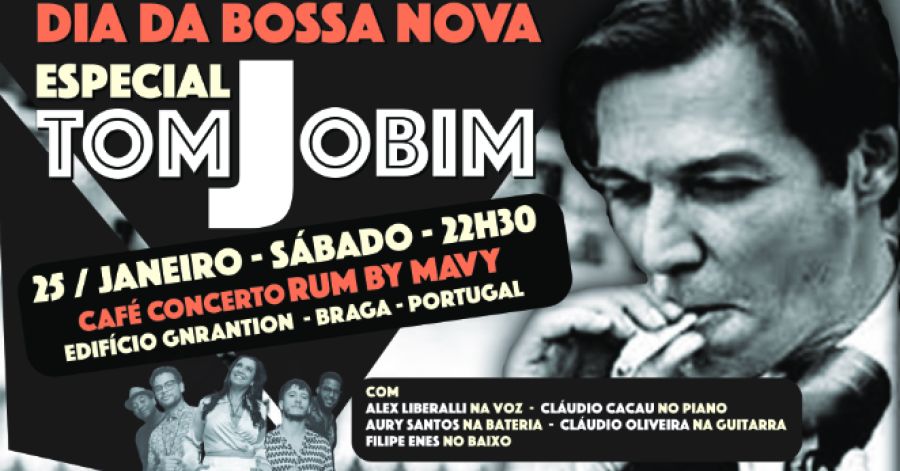 ESPECIAL TOM JOBIM - DIA DA BOSSA NOVA - Braga 