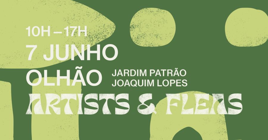 Artists & Fleas ~ Olhão
