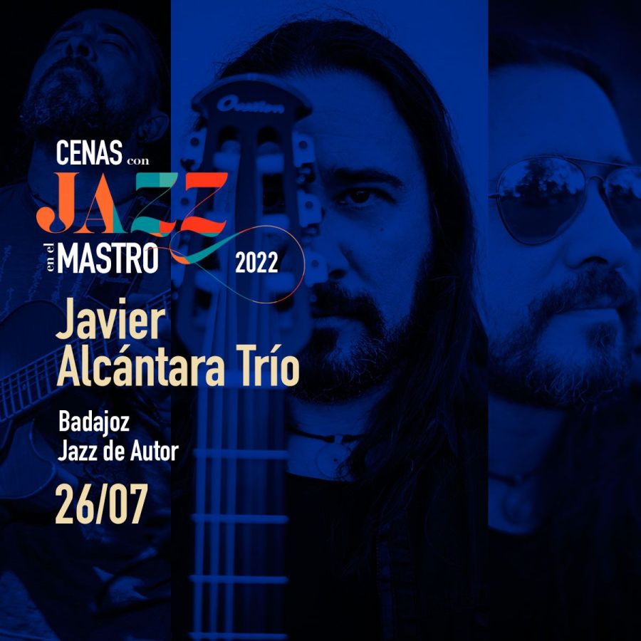 CENAS CON JAZZ EN EL MASTRO | Javier Alcántara Trío (Jazz de Autor)
