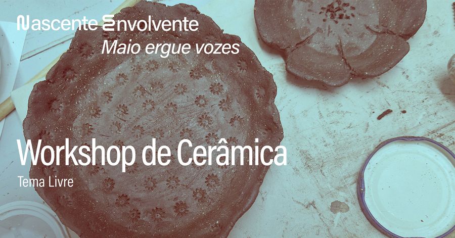 Workshop de Cerâmica | Nascente Envolvente