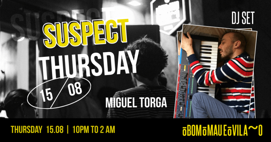 Suspect Thursday | MIGUEL TORGA