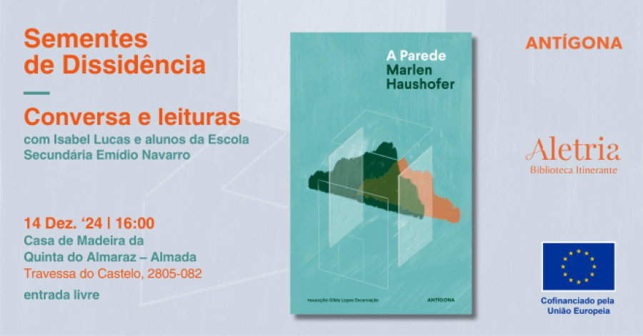 Conversa e leituras | A PAREDE, Marlen Haushofer | Quinta do Almaraz, Almada