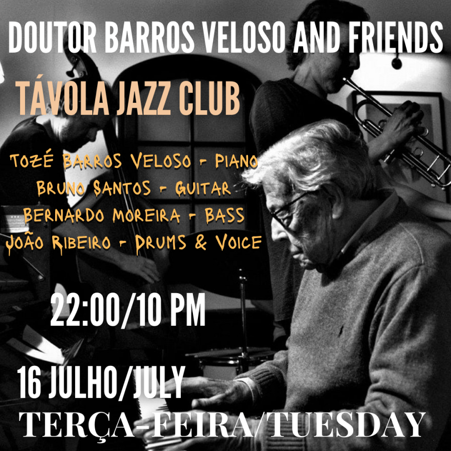 Doutor Barros Veloso and Friends - Live Jazz no Távola Jazz Club