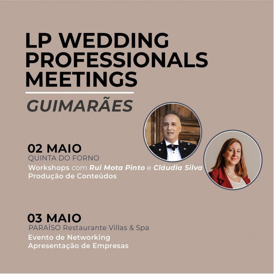 LP Wedding Professionals Meetings em Guimaães