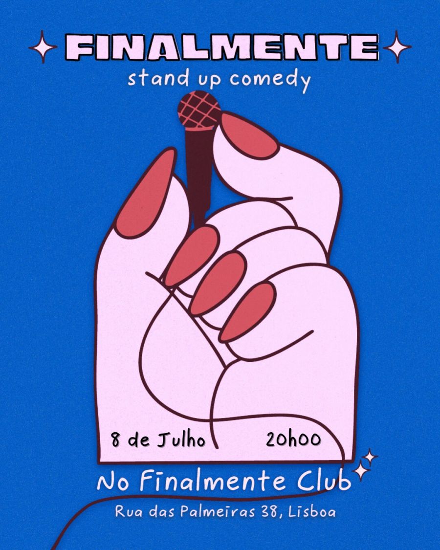 Stand-Up Comedy - FINALMENTE - 8 JULHO