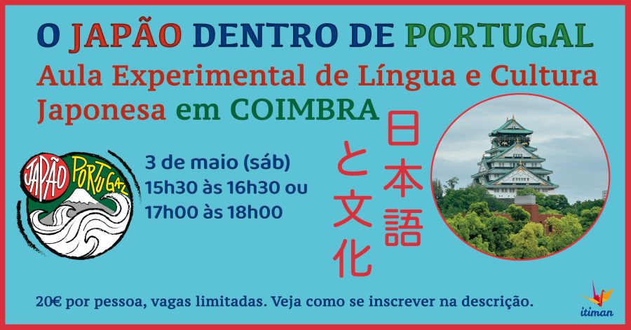 AULA EXPERIMENTAL DE LÍNGUA JAPONESA | Projeto SocioCultural O JAPÃO DENTRO DE PORTUGAL