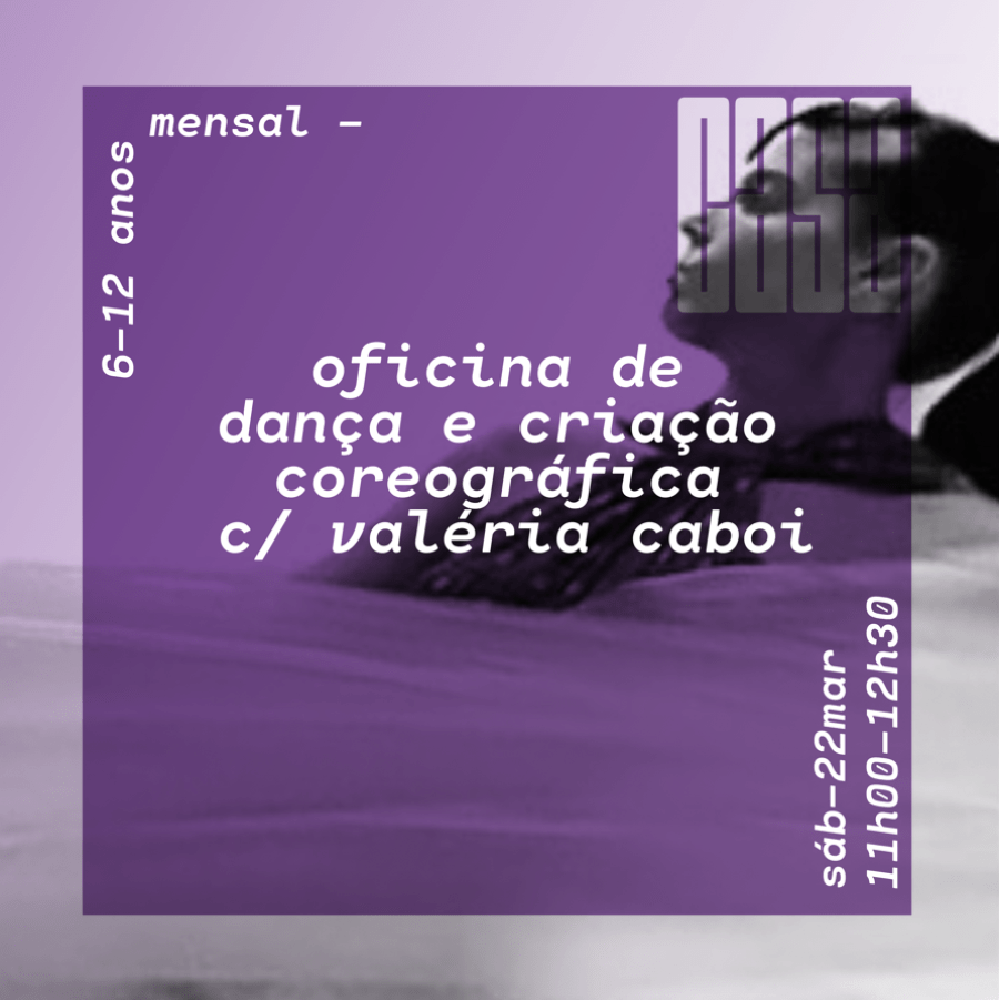 OFICINA DE DANÇA E CRIAÇÃO COREOGRÁFICA [6-12 anos]