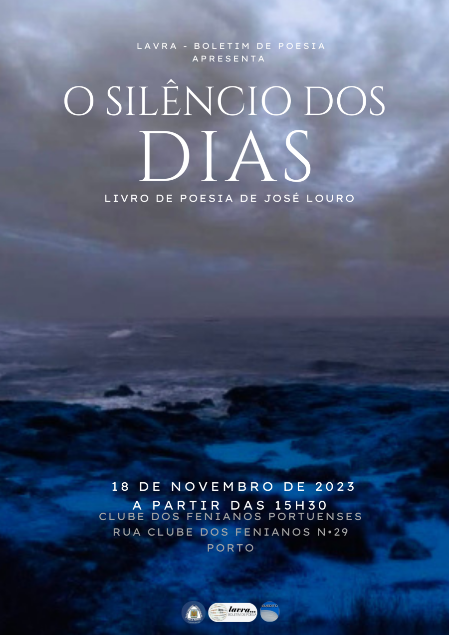 Apresentação e Lançamento do Livro de Poesia “O Silêncio dos Dias” de José Manuel Monteiro Louro