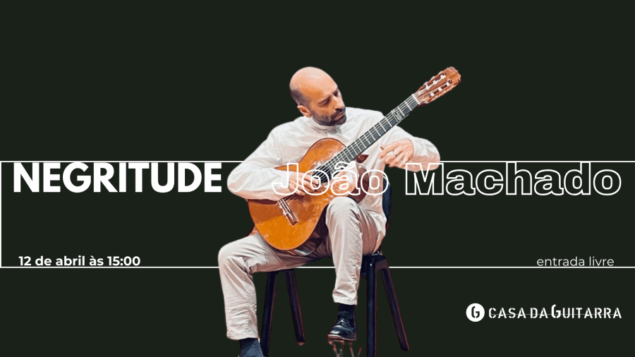 João Machado – Negritude: Música para Guitarra Clássica das Áfricas e das Antilhas
