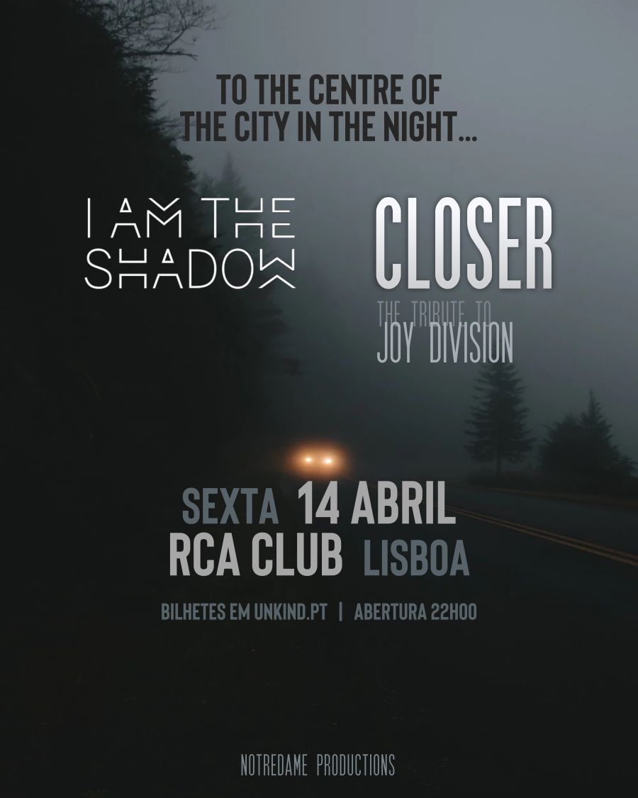 IAMTHESHADOW + CLOSER JOY DIVISION @ RCA CLUB