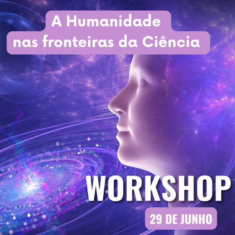 Workshop 'A Humanidade nas Fronteiras da Ciência' com José Antunes 