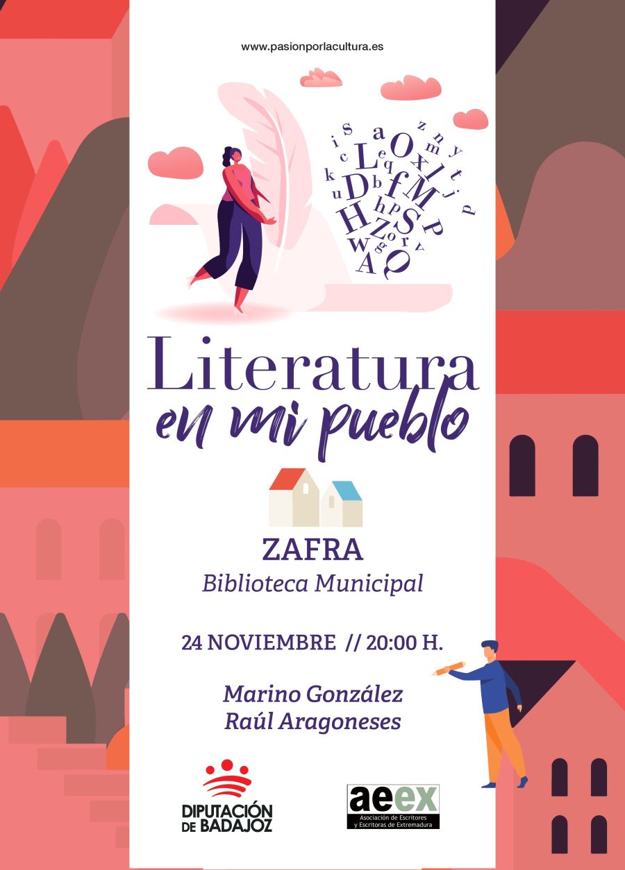 Literatura en mi pueblo en Zafra con Raúl Aragoneses y Marino González Marino Gonzalez Montero