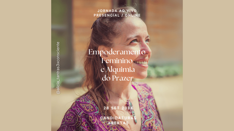 Empoderamento Feminino e Alquimia do Prazer - Jornada de Transformação - 8ª Edição